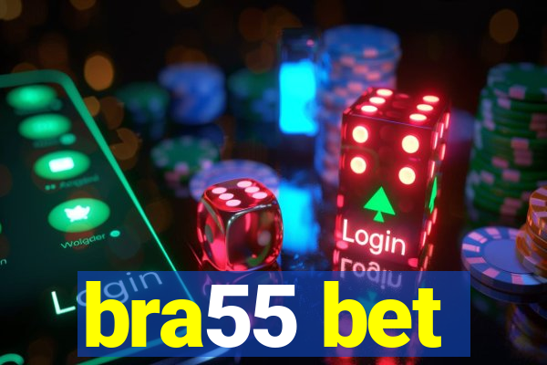 bra55 bet